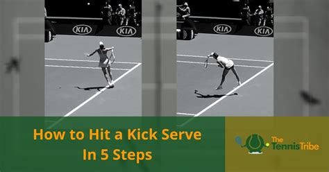 How to Hit a Kick Serve in 5 Steps | The Tennis Tribe