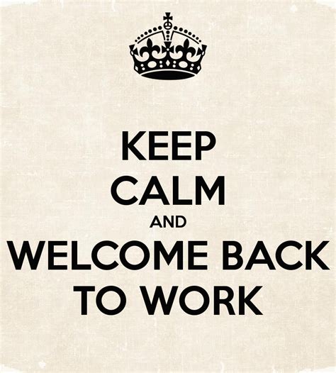 Welcome Back To Work Quotes. QuotesGram