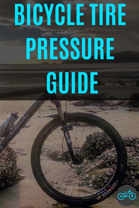 Bicycle Tire Pressure Guide | Adventure bike cycling, Bikepacking ...