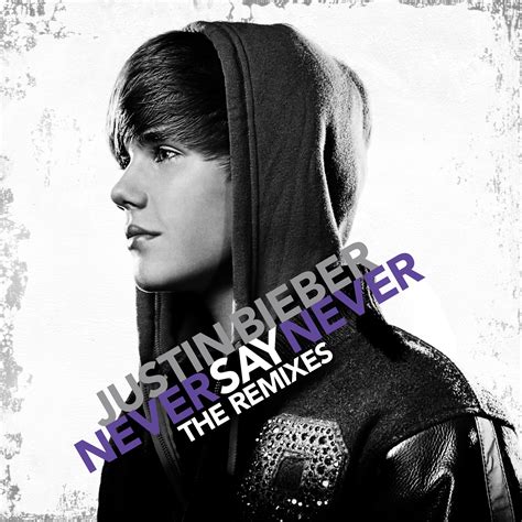 Music & Movies Zone: Justin Bieber Never Say Never (The Remixes)