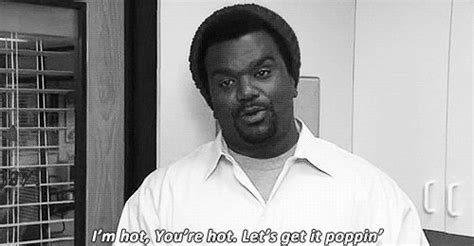 The Office: Darryl Philbin "I'm hot. You're hot. Let's get it poppin'." | Office quotes, The ...