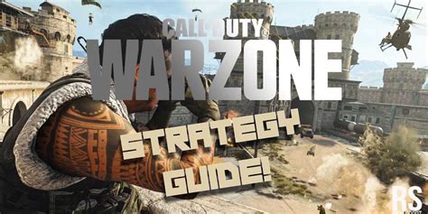 Call of Duty: Warzone Strategy Guide - Tips to win a match in squads