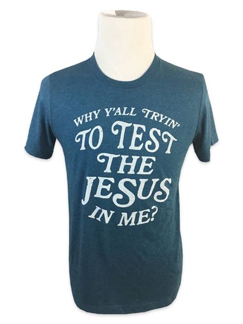 Test The Jesus In Me Tee - Fleurty Girl