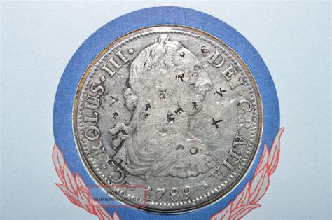 1789 Spanish Milled Dollar - Piece Of 8 - America ' S First Silver Dollar