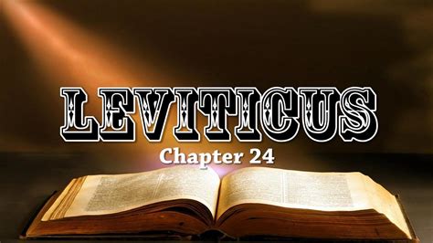 Leviticus Chapter 24 Bible Study - YouTube