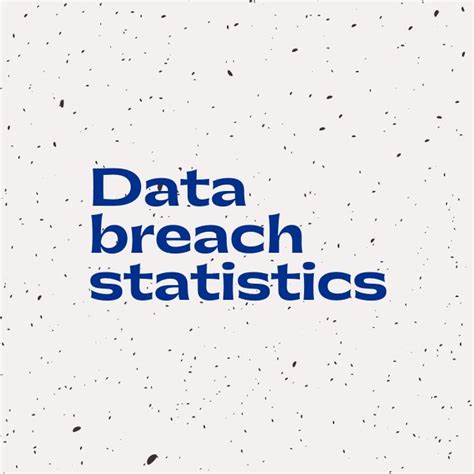 130+ Data Breach Statistics 2024 - The Complete Look