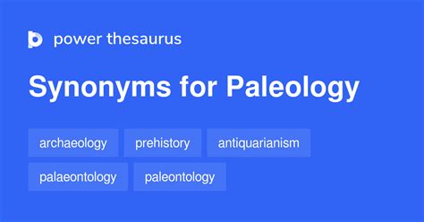 Paleology synonyms - 26 Words and Phrases for Paleology