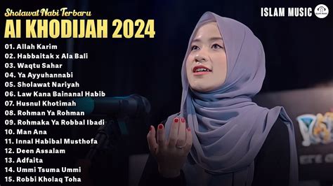 ALLAH KARIM - HABBITAK X ALA BALI - WAQTU SAHAR - SHOLAWAT AI KHODIJAH TERBARU 2024 FULL ALBUM ...