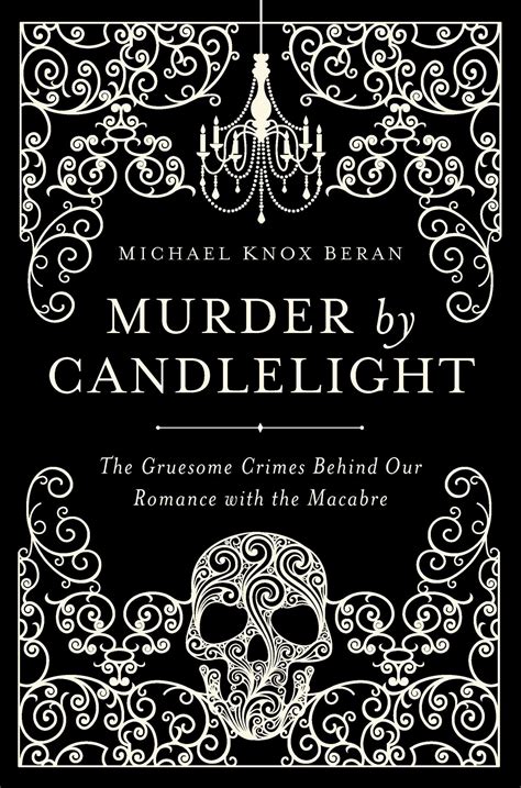 Murder by Candlelight | Book by Michael Knox Beran | Official Publisher ...