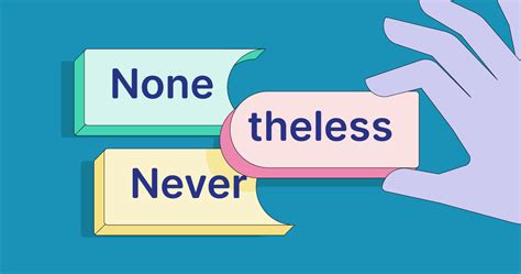 The Difference Between “Nonetheless” and “Nevertheless” | Grammarly