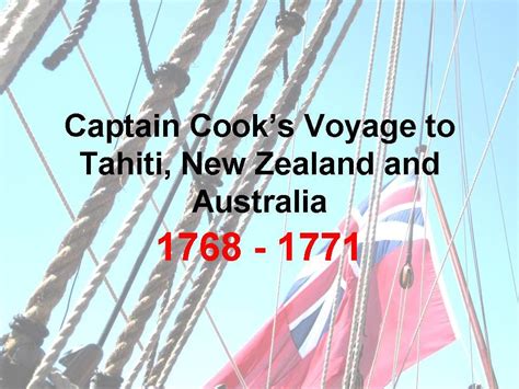 Captain Cook's First Journey to Tahiti, New Zealand and Australia | Captain cook, First fleet ...