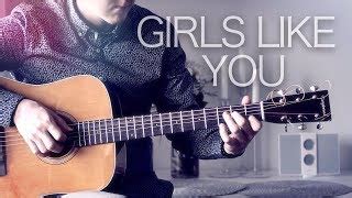 Maroon 5 - Girls Like You - Fingerstyle Guitar Cover Chords - ChordU