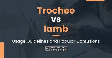 Trochee vs Iamb: Usage Guidelines and Popular Confusions