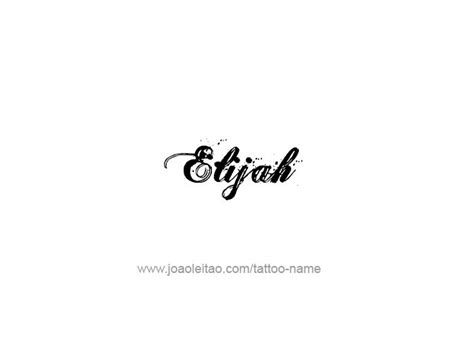 Elijah Prophet Name Tattoo Designs - Tattoos with Names | Name tattoos, Tattoo designs, Name tattoo