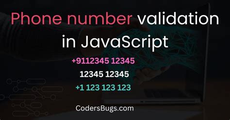 Phone number validation in JavaScript - CodersBugs.Com