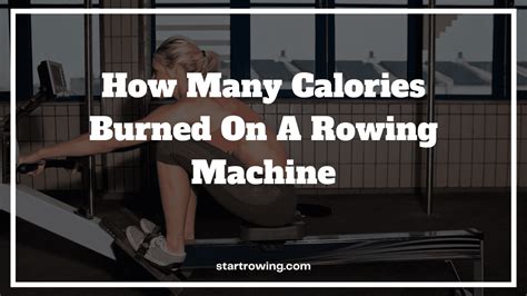 How Many Calories Burned On A Rowing Machine