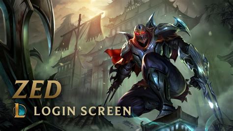 Zed, the Master of Shadows | Login Screen - League of Legends - YouTube