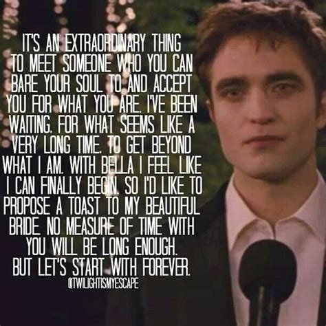 Edwards Beautiful Wedding Speech :') ♥♥♥♥♥♥♥♥♥ | Twilight quotes ...