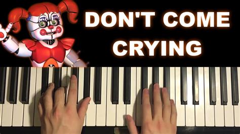 How To Play - FNAF SL CIRCUS BABY SONG "Don't Come Crying" (Piano Tutorial Lesson) by ...