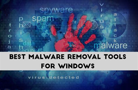 Top 10 Best Malware Removal Tools For Windows