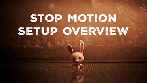 Stop Motion Setup Overview - YouTube