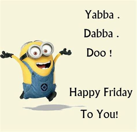 Happy Friday!! | Minions funny, Minions, Disney quotes