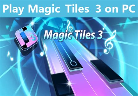 Top 8 Ways to Play Magic Tiles 3 on PC with/without Emulators ...