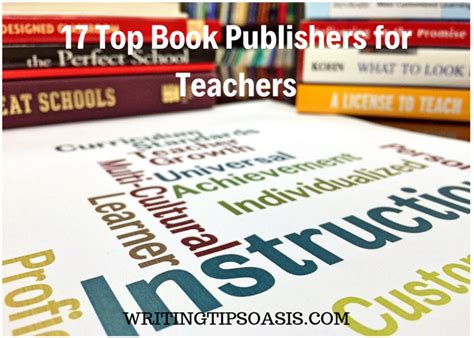 17 Top Book Publishers for Teachers - Writing Tips Oasis - A website dedicated to helping ...