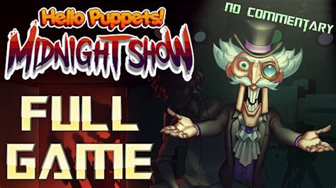 Hello Puppets: Midnight Show | Full Game Walkthrough | No Commentary ...