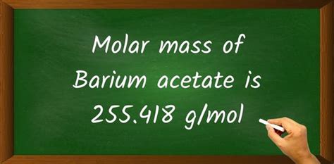 Barium acetate Molar Mass (With Calculations)