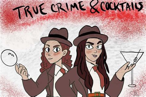 Fan Art | True Crime and Cocktails