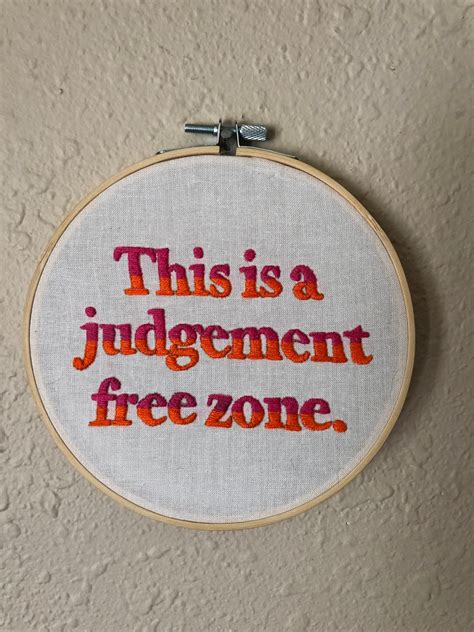 This is a Judgement Free Zone Funny Sign Embroidery Wall | Etsy