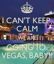 I can't keep calm We are going to Vegas, baby!! | Las vegas vacation ...