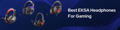 5 Best EKSA Headphones For Gaming (September 2021)