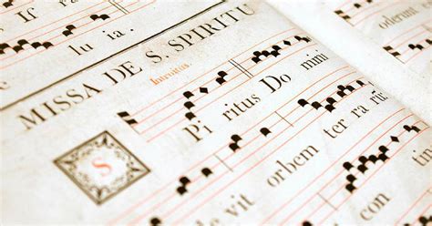 Gregorian Chant: An Integral Part to Music History