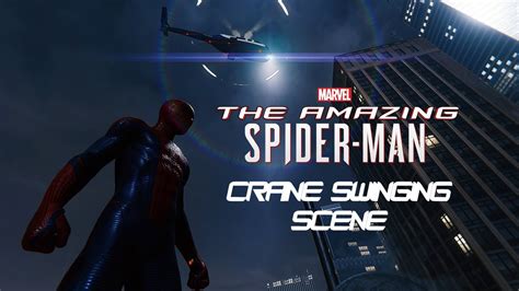 Marvel's The Amazing Spider-Man: Crane Scene - YouTube