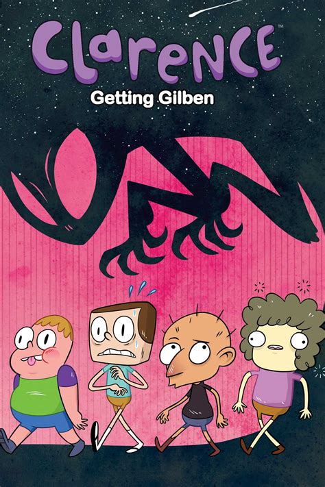 Clarence Original Graphic Novel: Getting Gilben | Book by Derek Fridolfs, Matt Smigiel, Joie ...