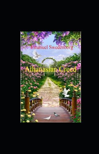 Athanasian Creed: Annotated by Emanuel Swedenborg | Goodreads