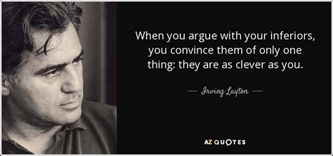 TOP 24 QUOTES BY IRVING LAYTON | A-Z Quotes