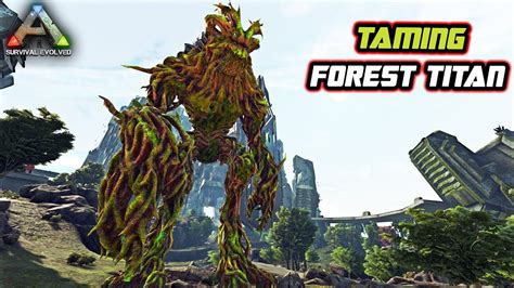 TAMING FOREST TITAN EPIC BANGET ️ ARK: Survival Evolved EXTINCTION ...