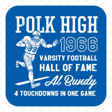 Al Bundy - 1966 Polk High Varsity Football Hall of Fame - Sticker ...