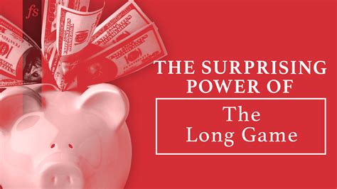 The Surprising Power of The Long Game