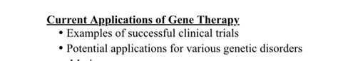 Solved Current Applications of Gene Therapy - Examples of | Chegg.com