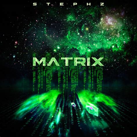 Matrix - Single by Stephz | Spotify