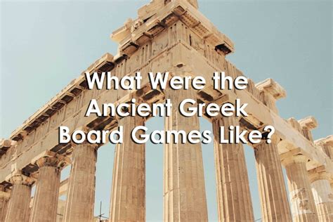 What Were the Ancient Greek Board Games Like? — University XP