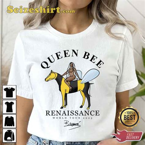 Beyonce Signature Renaissance World Tour Queen Bee Shirt - Seizeshirt.com