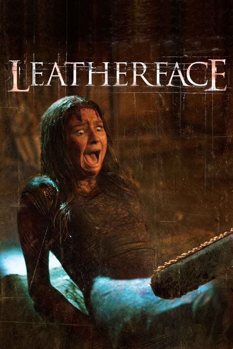 Leatherface (2017) - Posters — The Movie Database (TMDB)