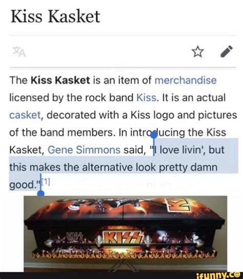 Kiss Kasket wit The Kiss Kasket is an item of merchandise licensed by ...