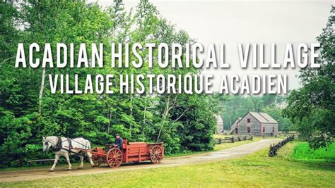 Video: The Acadian Historical Village