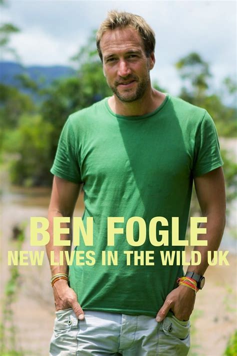 Ben Fogle: New Lives in the Wild UK (2015)